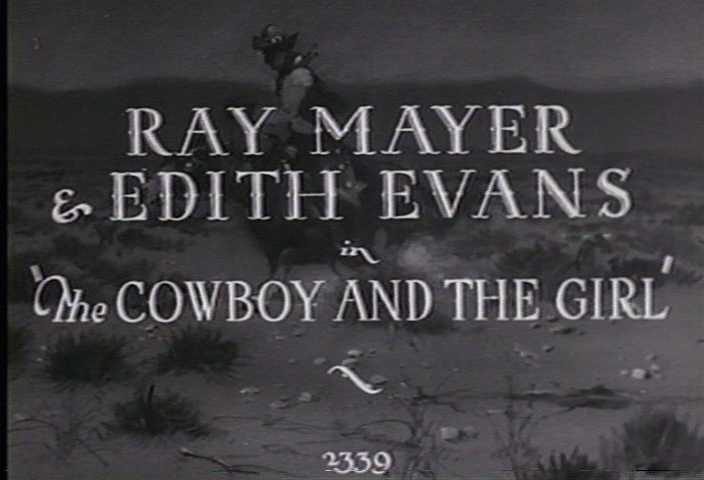 Ray Mayer & Edith Evans - The Cowboy and The Girl, Vitaphone 2339 (1928)